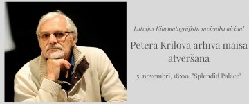 Pētera Krilova arhīva maisa atvēršana 5.11., 18:00 Splendid Palace