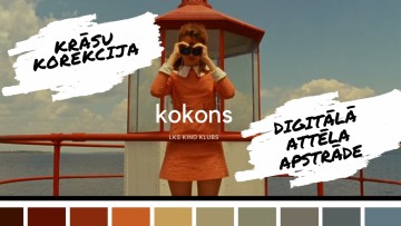 Kino kluba KOKONS diskusija &quot;Krāsu korekcija un digitālā attēla apstrāde&quot;
